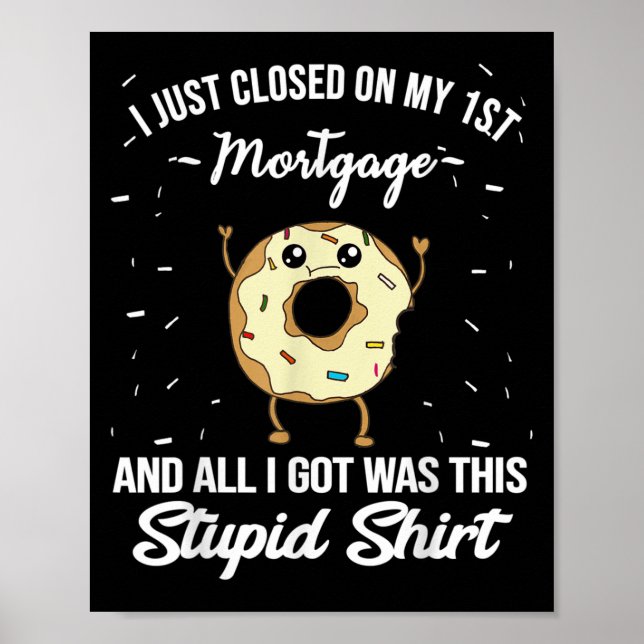First Mortgage Housewarming Quote Meme New Homeown Poster (Framsidan)