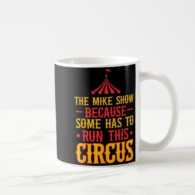First Name Funny Mike The Mike Show  Kaffemugg (Höger)