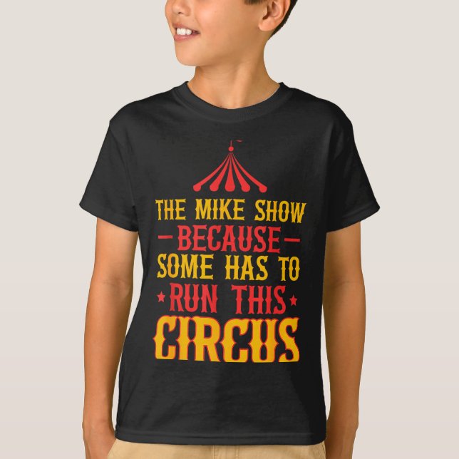 First Name Funny Mike The Mike Show  T Shirt (Framsida)