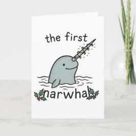First Narwhal - Funny Christmas Card Helgkort