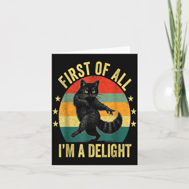 First Of All I’m A Delight Roaring Cat Funny Sarca Kort (Framsida)