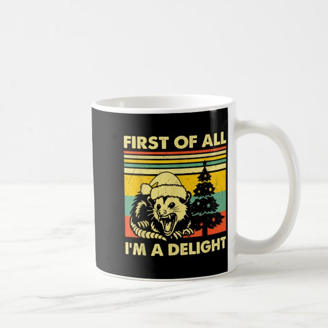 First Of All I'm A Delight Christmas Sarcastic Ang Kaffemugg (Höger)