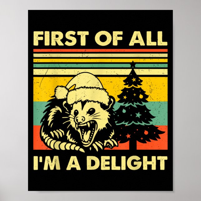First Of All I'm A Delight Christmas Sarcastic Ang Poster (Framsidan)