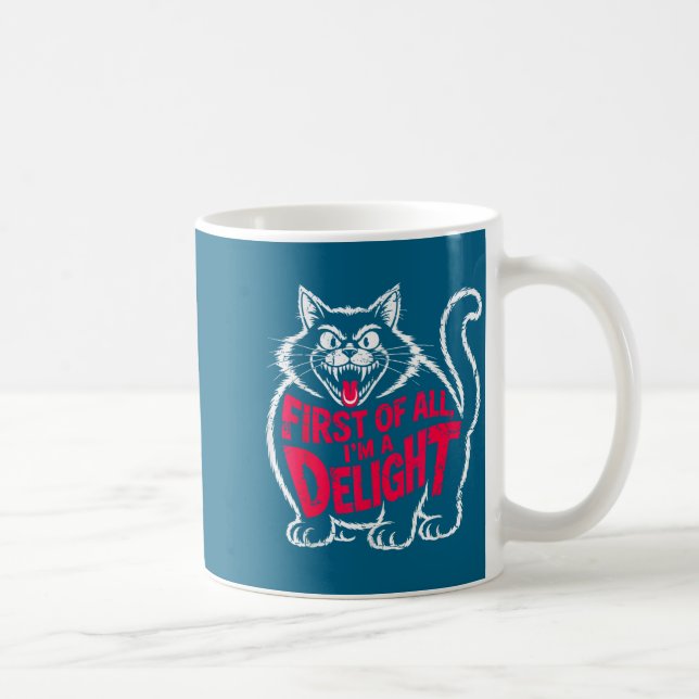 First Of All I'm A Delight Roaring Black Cat Funny Kaffemugg (Höger)
