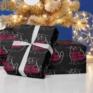 First Of All I'm A Delight Roaring Black Cat Presentpapper