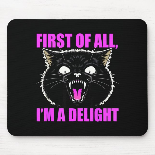 First Of All I'm A Delight Roaring Black Cat Quote Musmatta (Framsidan)