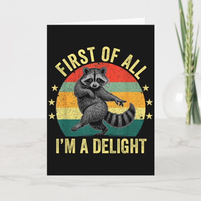 First Of All, I'm A Delight Sarcastic Raccoon Tras Kort (Framsida)
