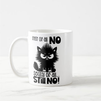 First Of All, No Funny Cat Lover Gift Kaffemugg