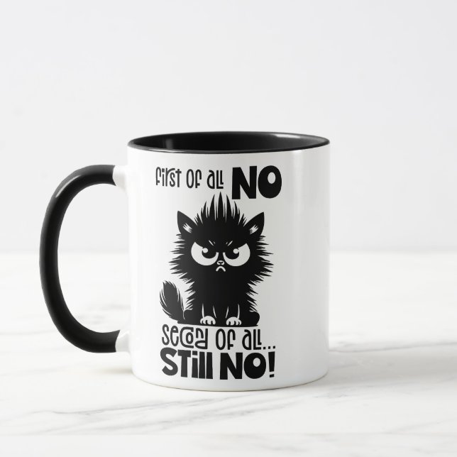 First Of All, No Funny Cat Lover Gift  Mugg (Vänster)
