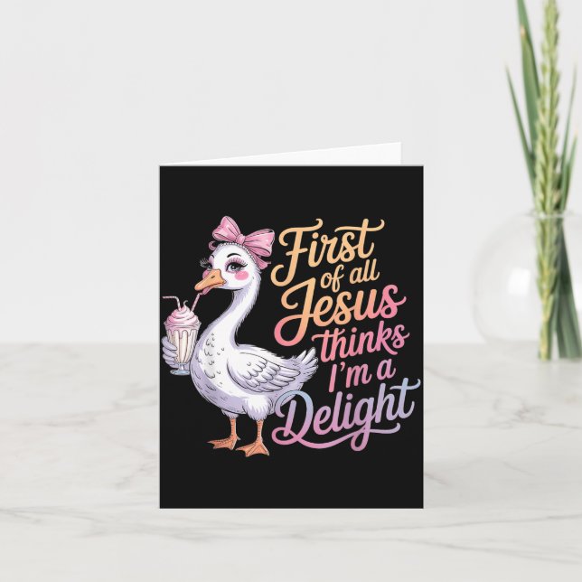 First Of Jesus Thinks A Delight Funny Goose Meme Kort (Framsida)