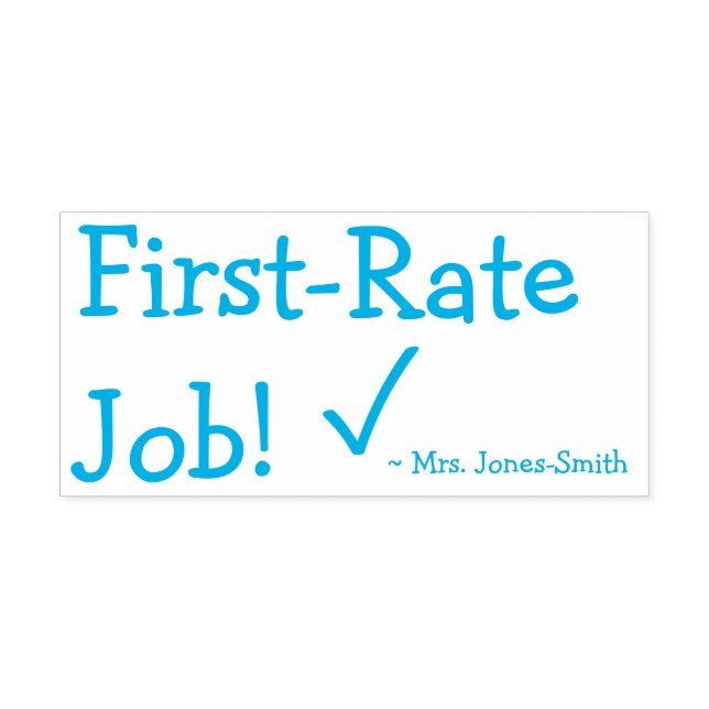 "First-Rate Job!" + Anpassningsbar Tutor Namn Självfärgande Stämpel (Design)