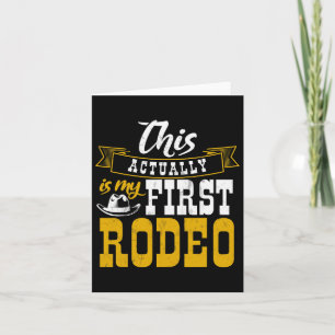 First Rodeo Cowboy Hut Horse Ranch Horseback Ridin Kort
