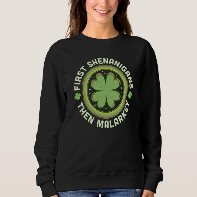 First Shenanigans Then Malarkey C Saint Patrick's  T Shirt (Framsida)