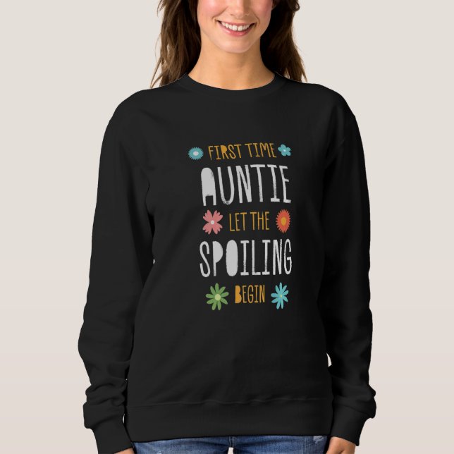 First Time Auntie Let the Spoiling Begin  Baby Sho T Shirt (Framsida)