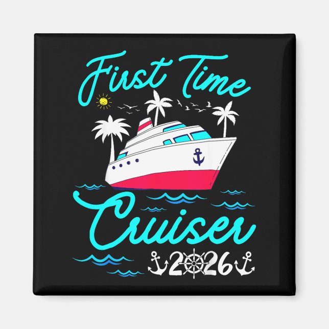 First Time Cruiser 2026 1st Cruise Vacation Family Magnet (Framsidan)