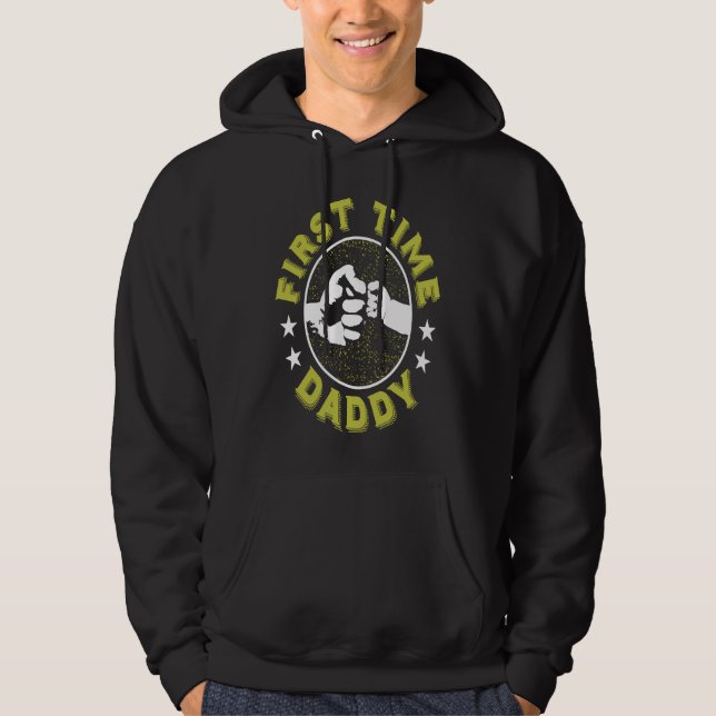 First Time Daddy  Fatheru2019s Day  New Dad Hoodie (Framsida)