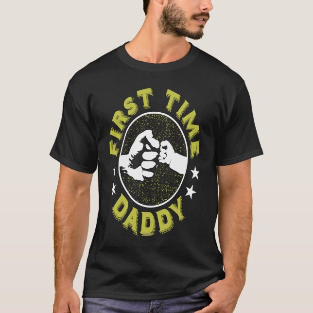 First Time Daddy  Fatheru2019s Day  New Dad T Shirt (Framsida)
