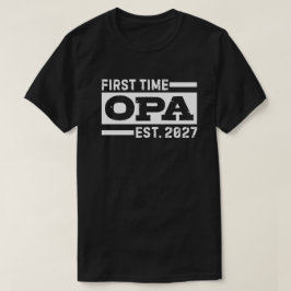 First Time Opa Est. 2027 Gift for Men New Grandpa  T Shirt
