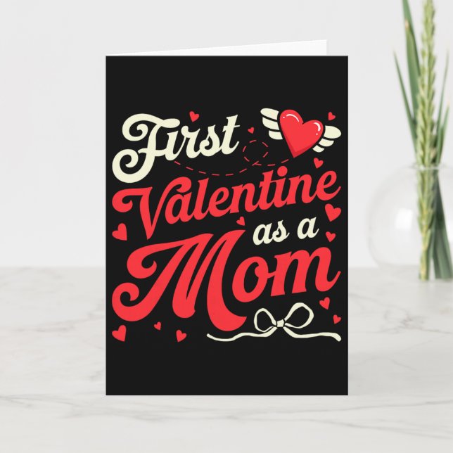 First Valentine As A Mom Funny Valentine New Dad B Kort (Framsida)