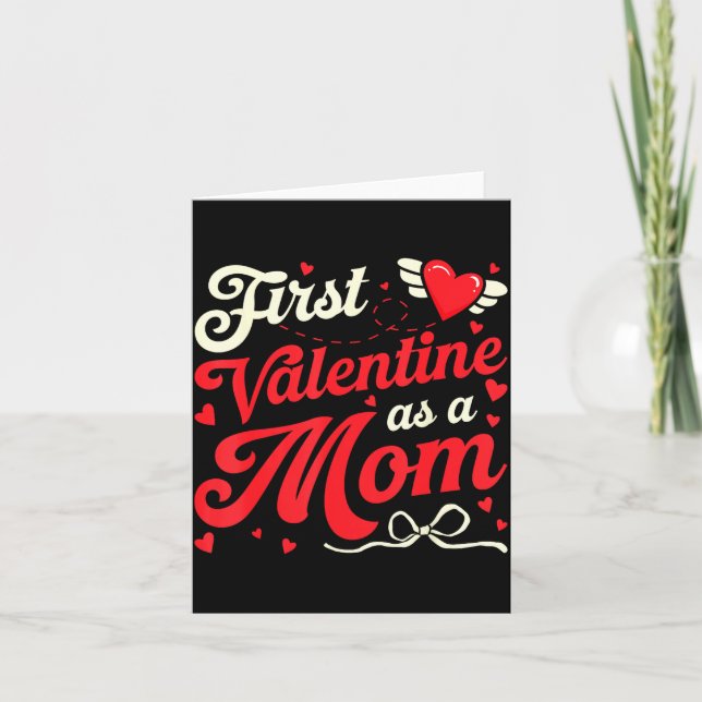 First Valentine As A Mom Funny Valentine New Dad B Kort (Framsida)