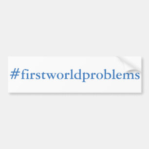 #firstworldproblems bildekal