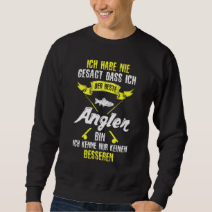 Fischer Ich Habe Nie Sagt Dass Ich der Beste Vinke Lång Ärmad Tröja