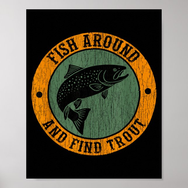 Fish Around &amp; Find Rainbow Trout Fly Fishing G Poster (Framsidan)