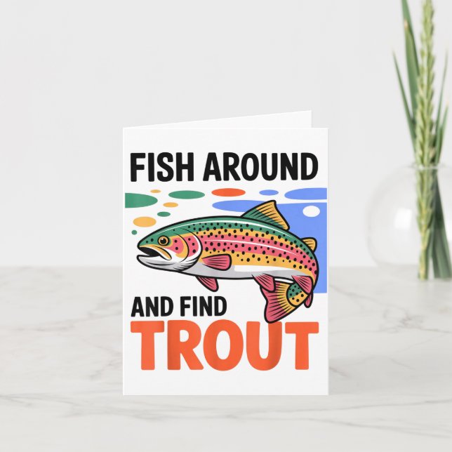 Fish Around And Find Trout Funny Cute Fishing Fish Kort (Framsida)