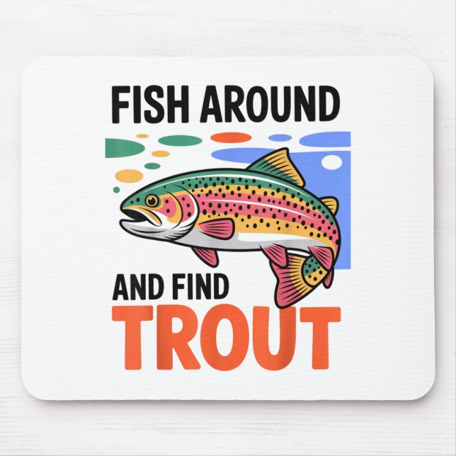 Fish Around And Find Trout Funny Cute Fishing Fish Musmatta (Framsidan)