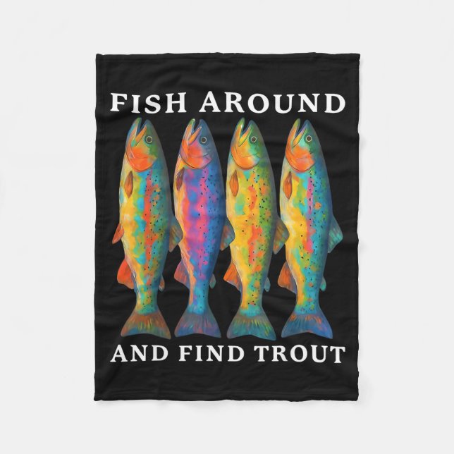 Fish Around And Find Trout Funny Fishing Fishermen Fleecefilt (Framsidan)