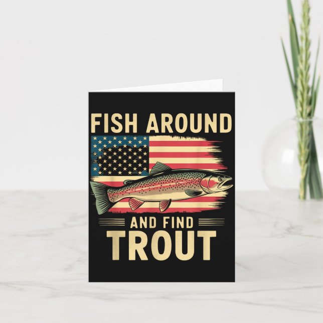 Fish Around And Find Trout Funny Fishing Fishermen Kort (Framsida)