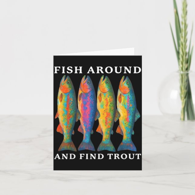 Fish Around And Find Trout Funny Fishing Fishermen Kort (Framsida)