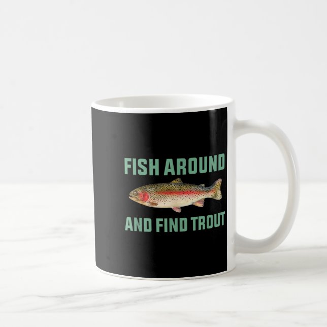 Fish Around And Find Trout Funny Fishing Pun  Kaffemugg (Höger)