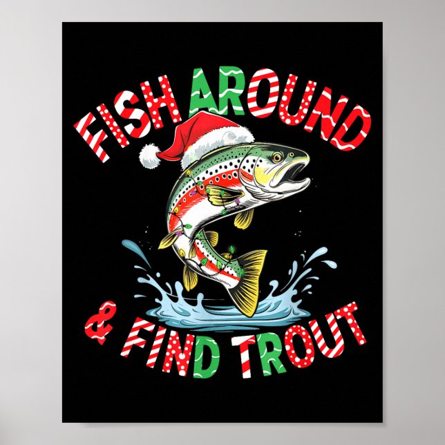 Fish Around Find Trout, Funny Fisherman Fishing Ch Poster (Framsidan)
