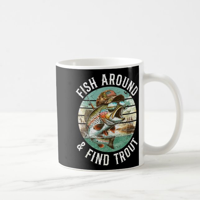 Fish Around Find Trout, Funny Fisherman Fishing Jo Kaffemugg (Höger)