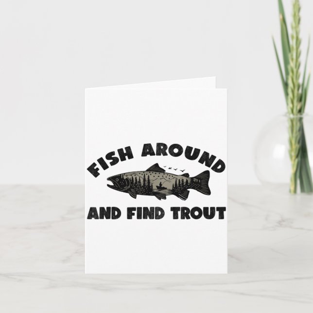 Fish Around Find Trout, Funny Fisherman Fishing Jo Kort (Framsida)