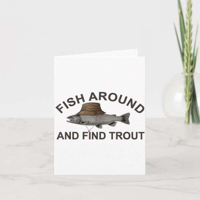 Fish Around Find Trout, Funny Fisherman Fishing Jo Kort (Framsida)