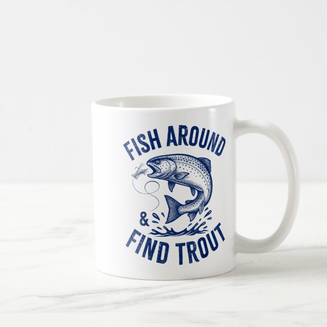 Fish Around Find Trout Funny Fishing Father's Day  Kaffemugg (Höger)