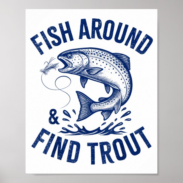 Fish Around Find Trout Funny Fishing Father's Day  Poster (Framsidan)