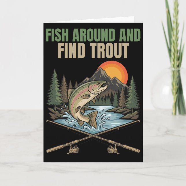 Fish Around & Find Trout Funny Fishing Humor Gift Kort (Framsida)