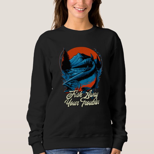 Fish Away Your Troubles Motivational Quote Fishing T Shirt (Framsida)