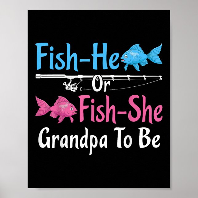 Fish-he Or Fish-she Grandpa To Be Gender Reveal Ba Poster (Framsidan)