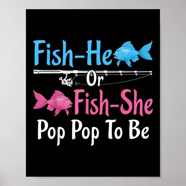 Fish-he Or Fish-she Pop Pop To Be Gender Reveal Ba Poster (Framsidan)