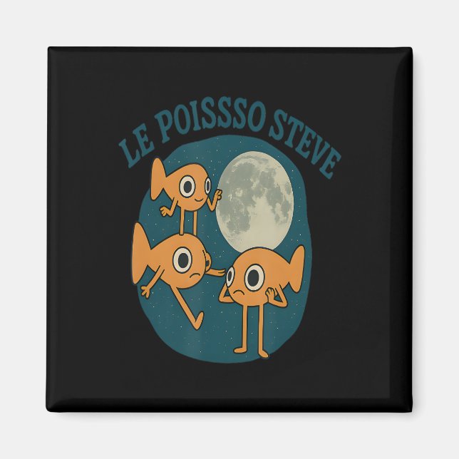 Fish Le Poisson Steve Funny Fish Magnet (Framsidan)