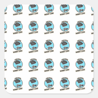 Fish More Worry Less Fyrkantigt Klistermärke