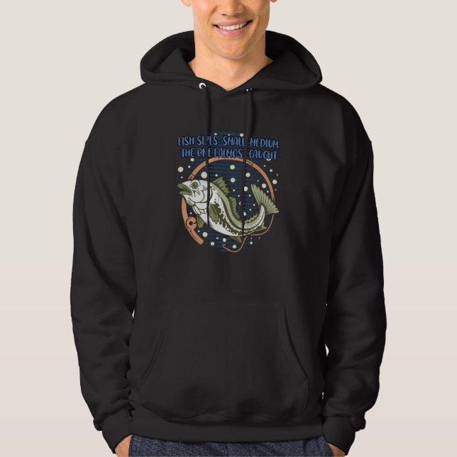 Fish Sizes Small Medium  Fishing Humor Fisherman Hoodie (Framsida)