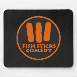 Fish Sticks Comedy Mousepad Musmatta