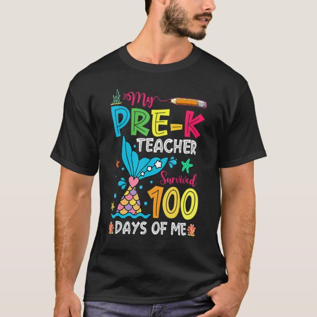 Fish Tail Pre-K Teacher Survived 100 Days Of Me T Shirt (Framsida)