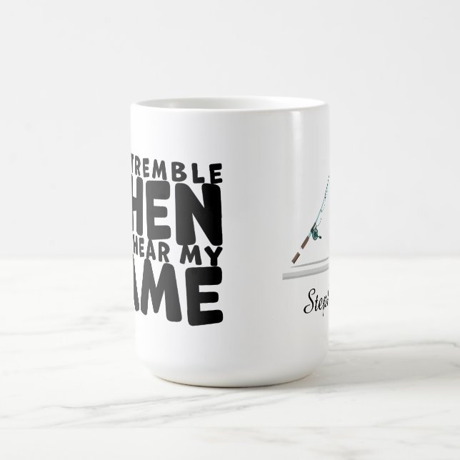 Fish Tremble When They Hear My Name Kaffemugg (Center)