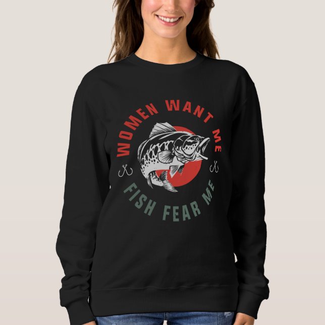 Fish Want Me Women Fear Me Fishing T Shirt (Framsida)